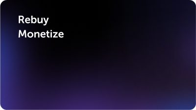 Rebuy Monetize gradient